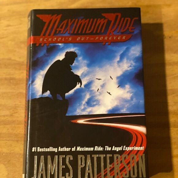 James Patterson
School's Out - Forever (Maximum Ride, Book 2) - Picture 8 of 10